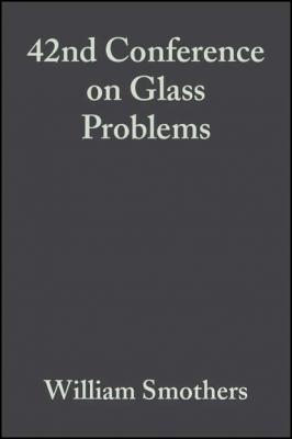 42nd Conference on Glass Problems - William Smothers J.