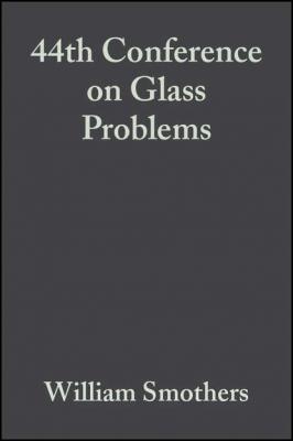 44th Conference on Glass Problems - William Smothers J.
