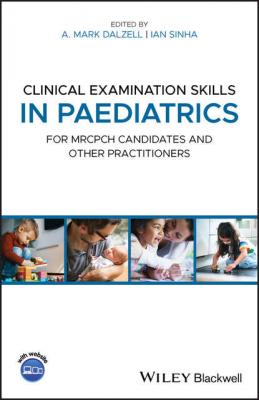 Clinical Examination Skills in Paediatrics - A. Mark Dalzell