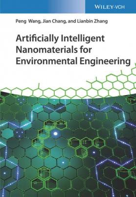 Artificially Intelligent Nanomaterials for Environmental Engineering - Peng  Wang