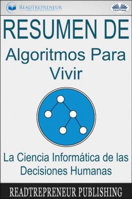 Resumen De Algoritmos Para Vivir - Readtrepreneur Publishing