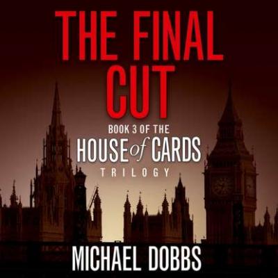 Final Cut - Michael Dobbs