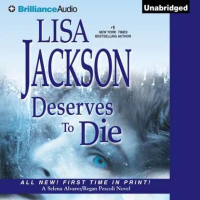 Deserves to Die - Lisa  Jackson