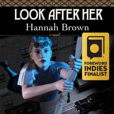 Look After Her (Unabridged) - Hannah Brown