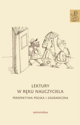 Lektury w ręku nauczyciela. Perspektywa polska i zagraniczna - Anna Janus-Sitarz