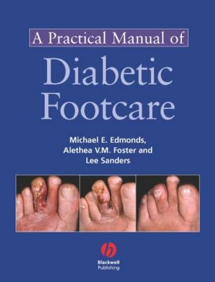 A Practical Manual of Diabetic Foot Care - Lee Sanders