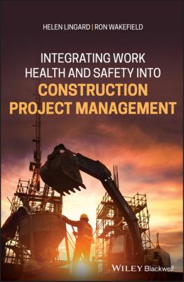 Integrating Work Health and Safety into Construction Project Management - Helen Lingard