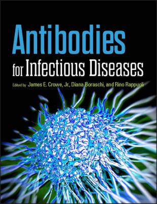 Antibodies for Infectious Diseases - Группа авторов