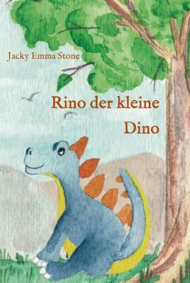 Rino der kleine Dino - Jacky Emma Stone
