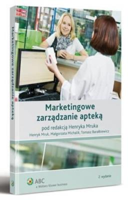 Marketingowe zarządzanie apteką - Małgorzata Michalik