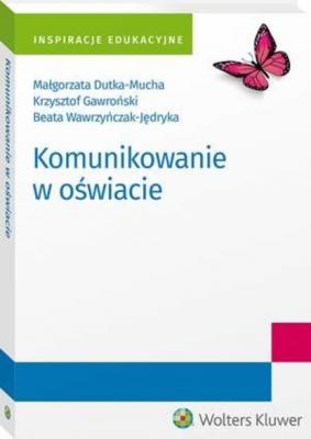 Komunikowanie w oświacie - Krzysztof Gawroński