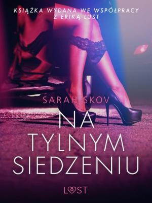 Na tylnym siedzeniu - opowiadanie erotyczne - Sarah Skov