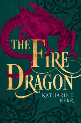 The Fire Dragon - Katharine  Kerr