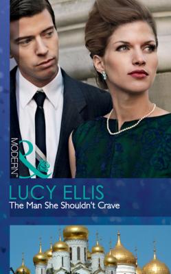 The Man She Shouldn't Crave - Lucy Ellis
