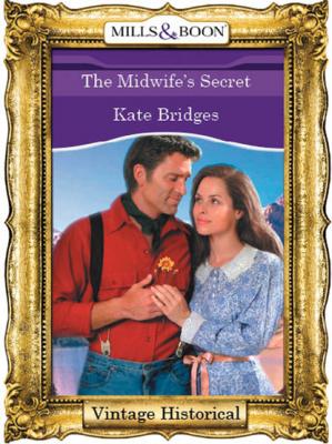 The Midwife's Secret - Kate Bridges