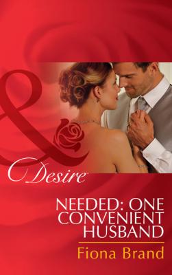 Needed: One Convenient Husband - Fiona Brand