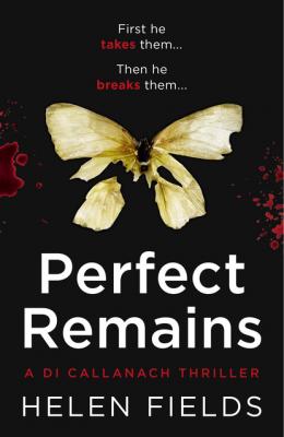 Perfect Remains - Helen  Fields