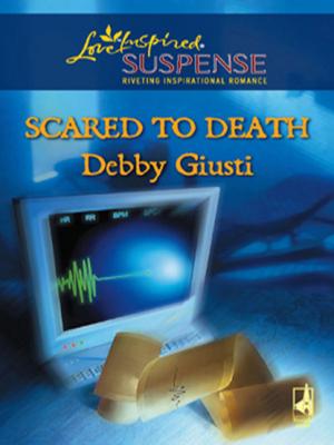 Scared to Death - Debby Giusti