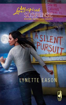 A Silent Pursuit - Lynette Eason