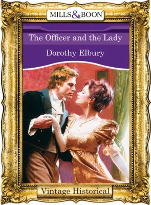 The Officer and the Lady - Dorothy Elbury
