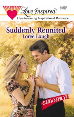 Suddenly Reunited - Loree Lough