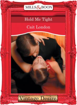 Hold Me Tight - Cait London