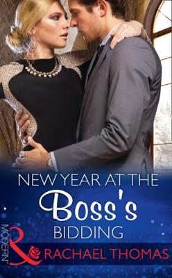 New Year At The Boss's Bidding - Rachael Thomas