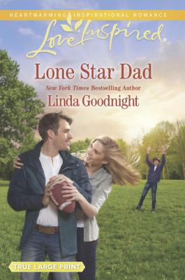 Lone Star Dad - Линда Гуднайт