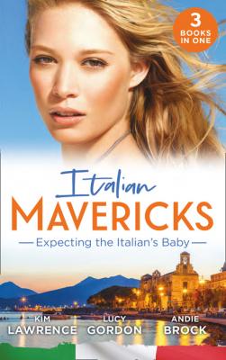 Italian Mavericks: Expecting The Italian's Baby - Andie Brock