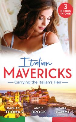 Italian Mavericks: Carrying The Italian's Heir - Tara Pammi
