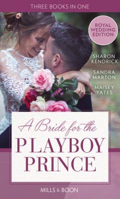 A Bride For The Playboy Prince - Sandra Marton