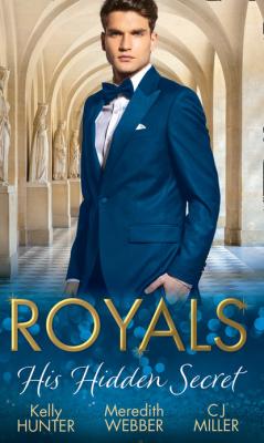 Royals: His Hidden Secret - Kelly Hunter