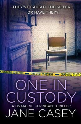 One in Custody - Jane  Casey