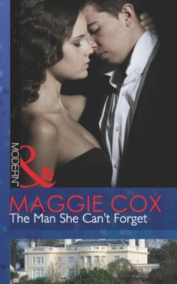 The Man She Can't Forget - Maggie Cox