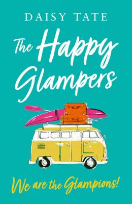 We are the Glampions! - Daisy Tate
