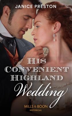 His Convenient Highland Wedding - Janice Preston
