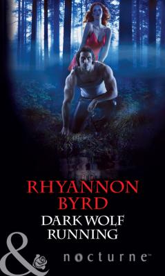Dark Wolf Running - Rhyannon Byrd