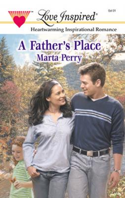 A Father's Place - Marta  Perry