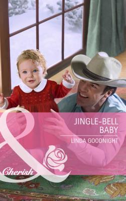 Jingle-Bell Baby - Линда Гуднайт