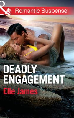 Deadly Engagement - Elle James