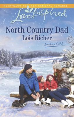 North Country Dad - Lois Richer