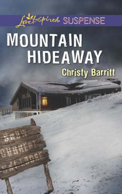 Mountain Hideaway - Christy Barritt