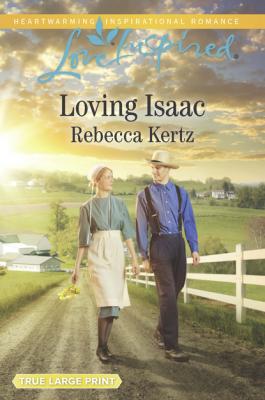 Loving Isaac - Rebecca Kertz