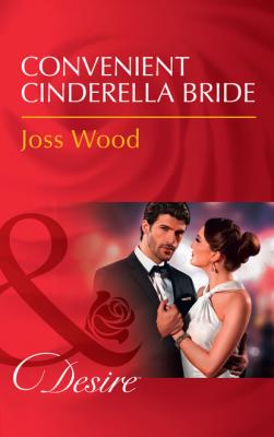 Convenient Cinderella Bride - Joss Wood