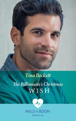 The Billionaire's Christmas Wish - Tina Beckett