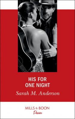 His For One Night - Sarah M. Anderson