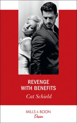 Revenge With Benefits - Cat Schield