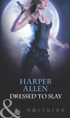 Dressed To Slay - Harper Allen