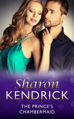 The Prince's Chambermaid - Sharon Kendrick