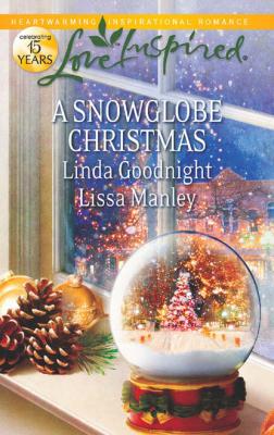 A Snowglobe Christmas - Линда Гуднайт